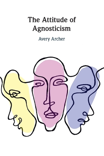 The Attitude of Agnosticism.