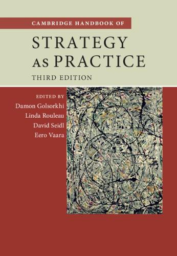 Cambridge Handbook of Strategy as Practice.