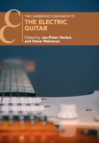 The Cambridge Companion to the Electric Guitar.