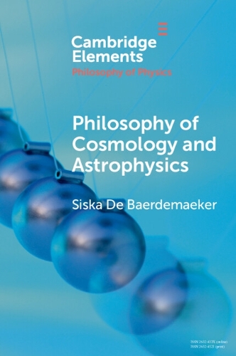 Philosophy of Cosmology and Astrophysics.