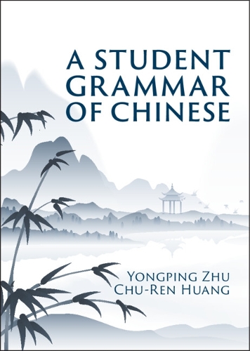 A Student Grammar of Chinese.