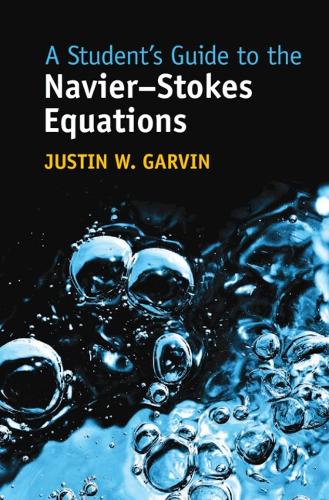 A Student's Guide to the Navier-Stokes Equations.