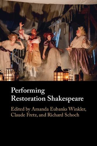 Performing Restoration Shakespeare.