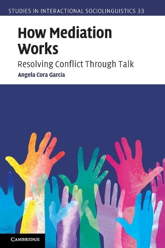 How Mediation Works: Resolving Conflict Through Talk.