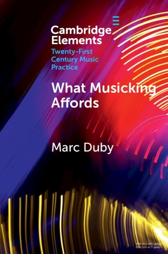 What Musicking Affords: Musical Performance and the Post-cognitivist Turn.