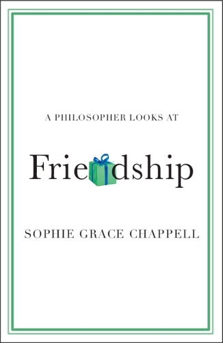 A Philosopher Looks at Friendship.