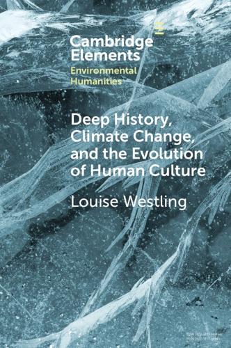 Deep History, Climate Change, and the Evolution of Human Culture.