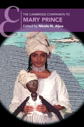 The Cambridge Companion to Mary Prince.