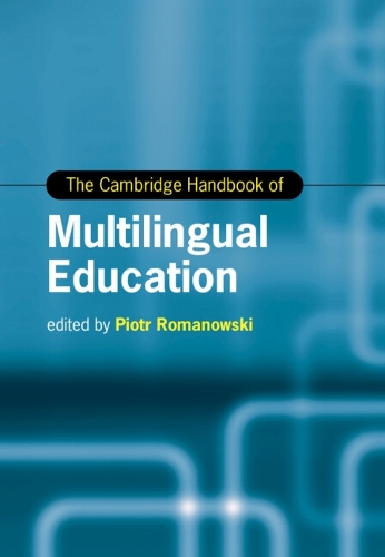 The Cambridge Handbook of Multilingual Education.