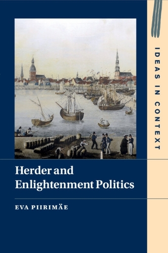 Herder and Enlightenment Politics.