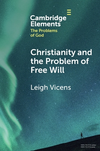 Christianity and the Problem of Free Will.