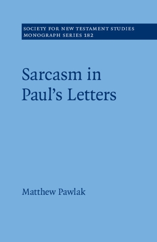 Sarcasm in Paul's Letters.