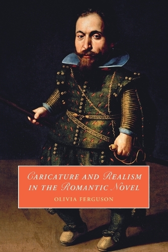 Caricature and Realism in the Romantic Novel.