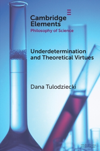 Underdetermination and Theoretical Virtues.