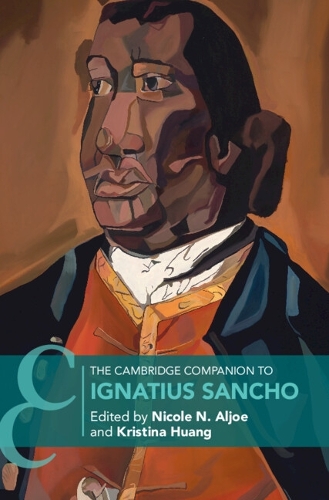 The Cambridge Companion to Ignatius Sancho.