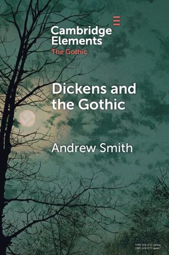 Dickens and the Gothic.