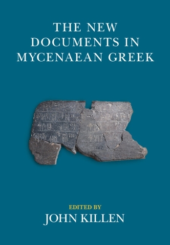 The New Documents in Mycenaean Greek.