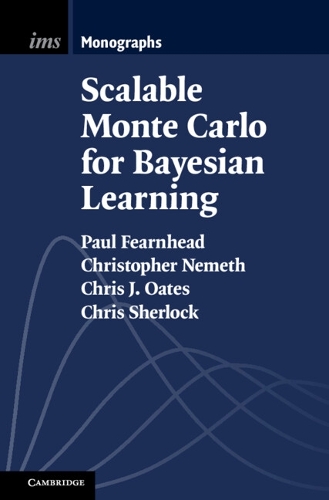 Scalable Monte Carlo for Bayesian Learning.