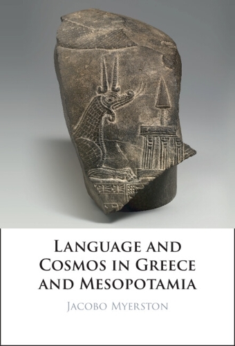 Language and Cosmos in Greece and Mesopotamia.