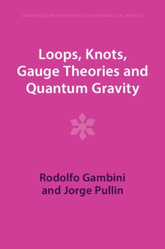 Loops, Knots, Gauge Theories and Quantum Gravity.