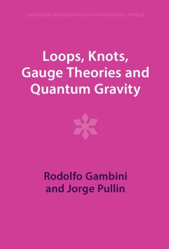 Loops, Knots, Gauge Theories and Quantum Gravity.
