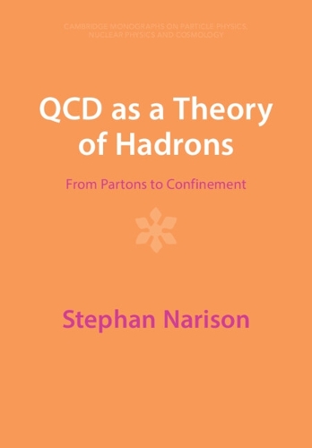 QCD as a Theory of Hadrons: From Partons to Confinement. Revised edition