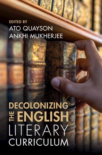Decolonizing the English Literary Curriculum.