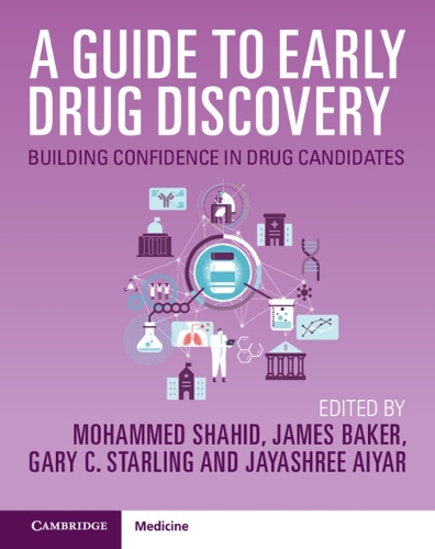 A Guide to Early Drug Discovery: Building Confidence in Drug Candidates.