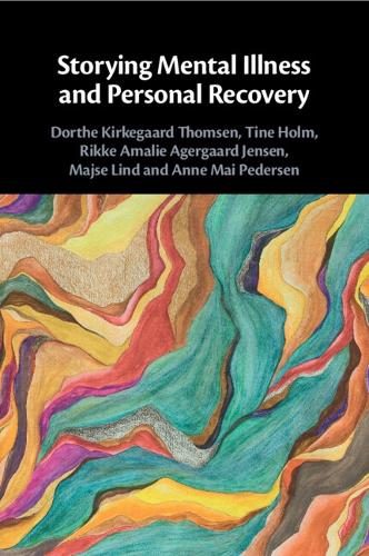 Storying Mental Illness and Personal Recovery.