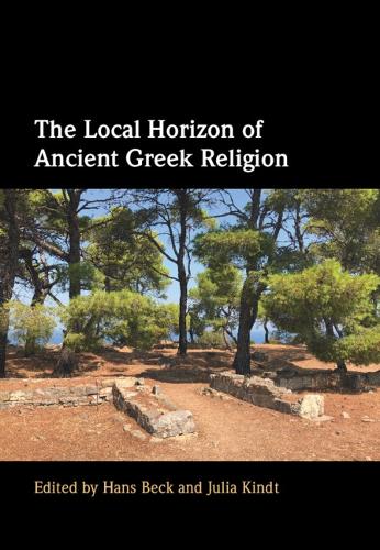 The Local Horizon of Ancient Greek Religion.