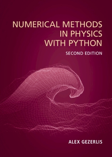 Numerical Methods in Physics with Python. 2nd Revised edition