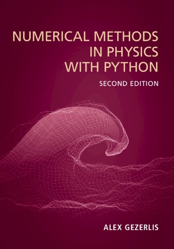 Numerical Methods in Physics with Python. 2nd Revised edition