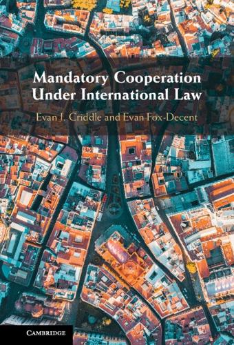 Mandatory Cooperation Under International Law.