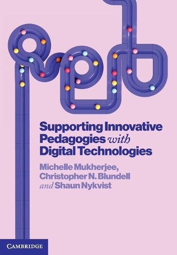 Supporting Innovative Pedagogies with Digital Technologies.