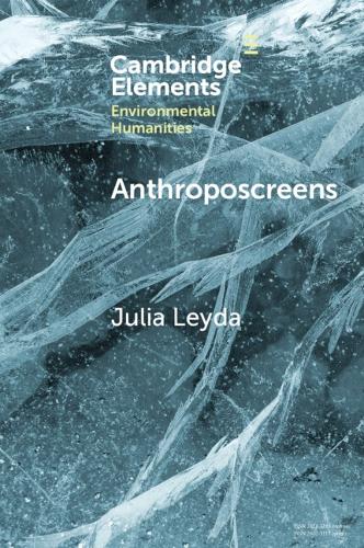 Anthroposcreens: Mediating the Climate Unconscious.