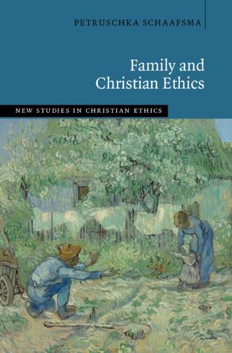 Family and Christian Ethics.