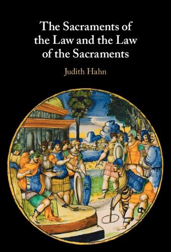 The Sacraments of the Law and the Law of the Sacraments.