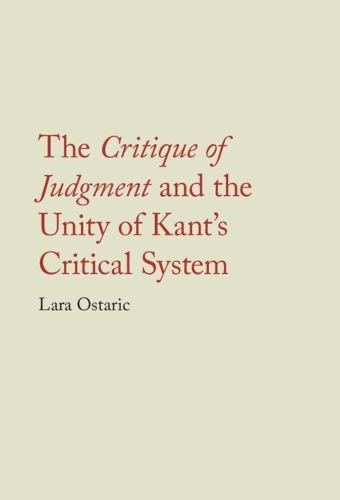 The Critique of Judgment and the Unity of Kant's Critical System.