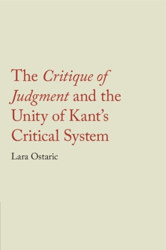 The Critique of Judgment and the Unity of Kant's Critical System.