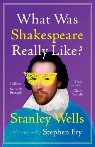 What Was Shakespeare Really Like?.