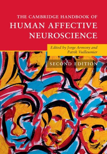 The Cambridge Handbook of Human Affective Neuroscience.