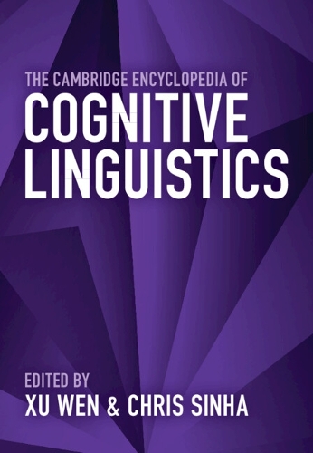 The Cambridge Encyclopedia of Cognitive Linguistics.