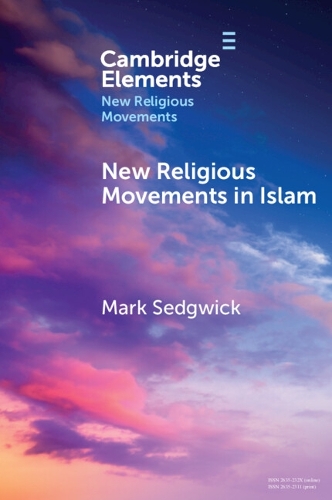 New Religious Movements in Islam.
