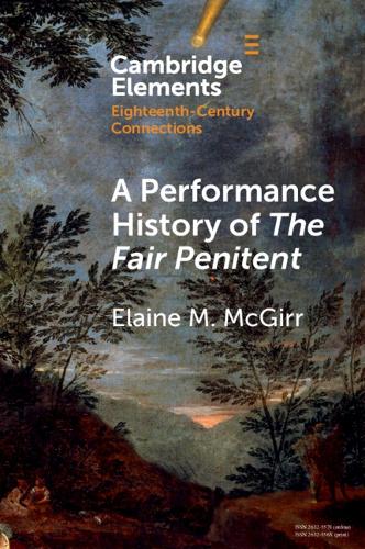 A Performance History of The Fair Penitent.