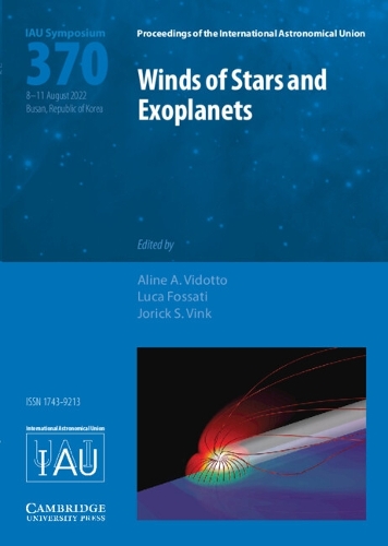 Winds of Stars and Exoplanets (IAU S370).