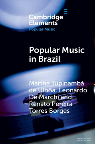 Popular Music in Brazil: Identity, Genres and Industry.