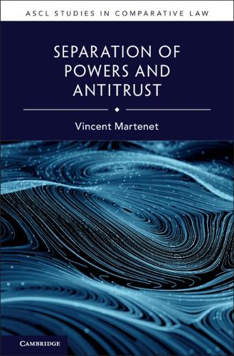 Separation of Powers and Antitrust.