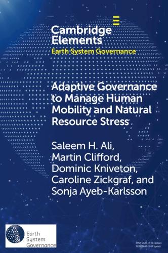 Adaptive Governance to Manage Human Mobility and Natural Resource Stress.
