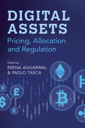 Digital Assets: Pricing, Allocation and Regulation.