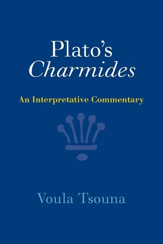 Plato's Charmides: An Interpretative Commentary.